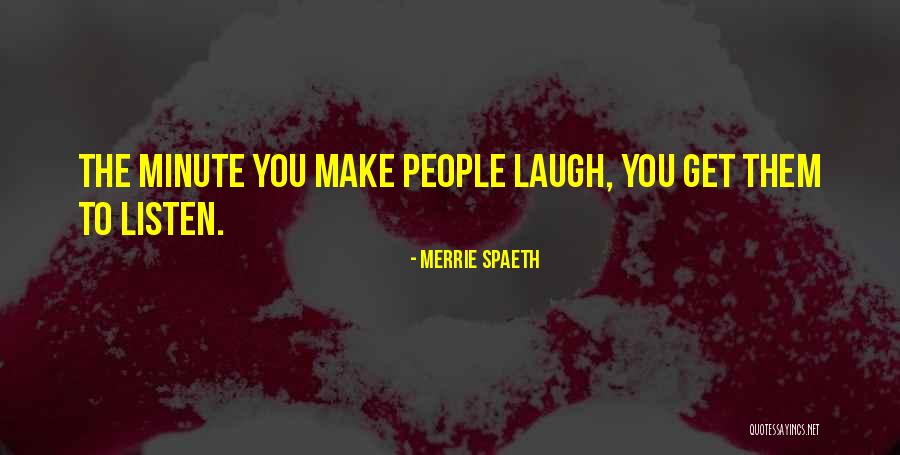 Merrie Spaeth Quotes 697980