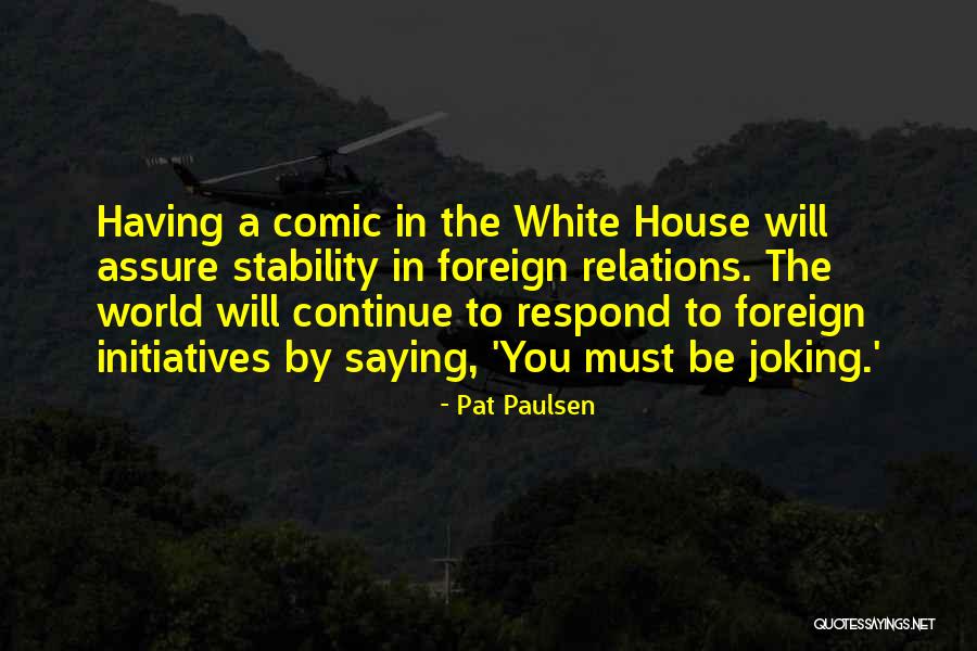 Merrilees Fay Quotes By Pat Paulsen Merrilees Fay Quotes By Pat Paulsen
