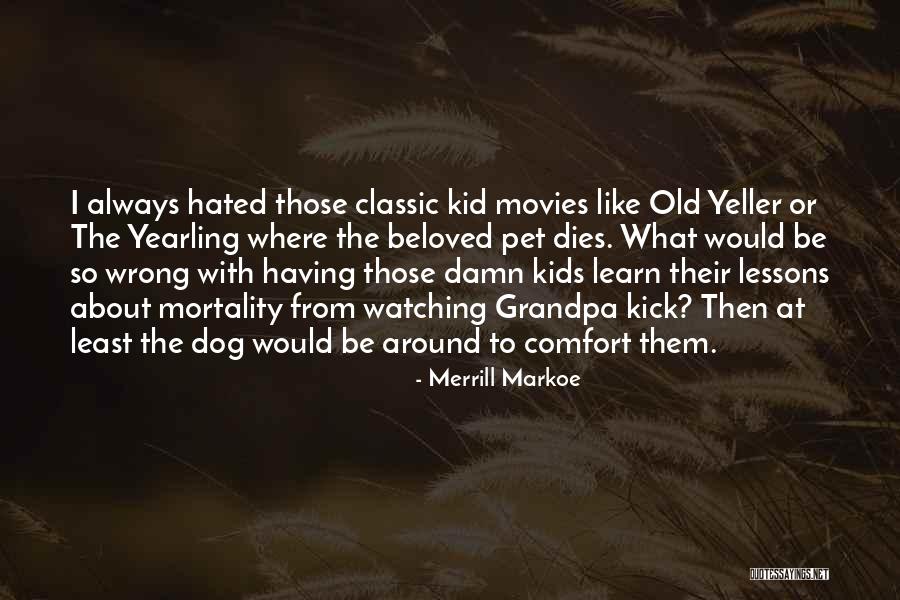 Merrill Markoe Quotes 1265384