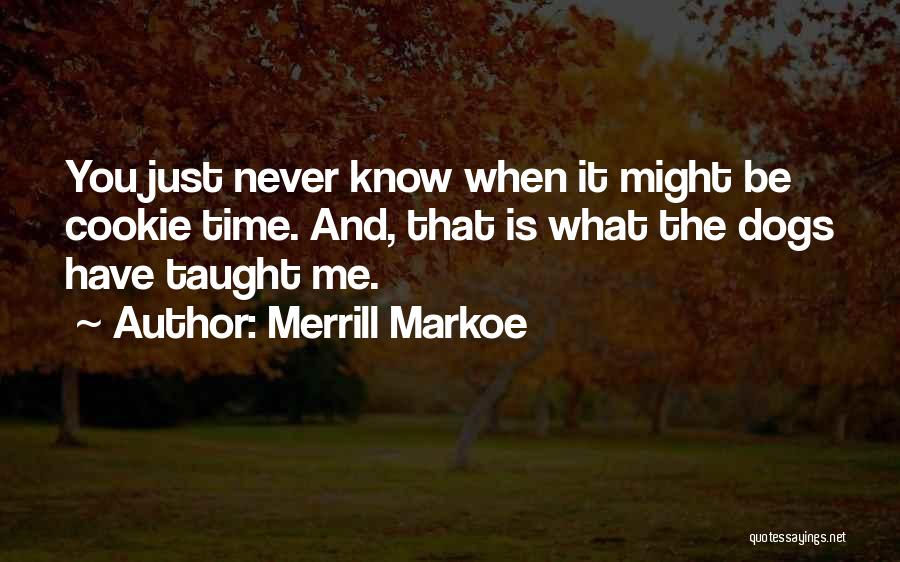 Merrill Markoe Quotes 1746976