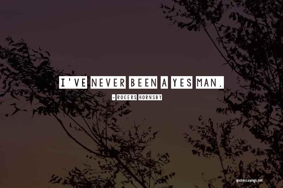 Merrill Permbajtja Quotes By Rogers Hornsby Merrill Permbajtja Quotes By Rogers Hornsby