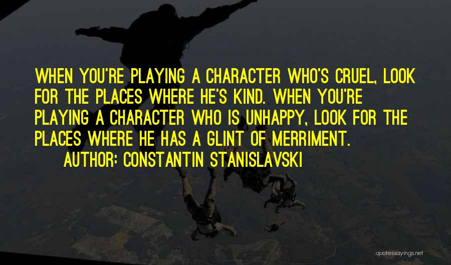 Merriment Quotes By Constantin Stanislavski