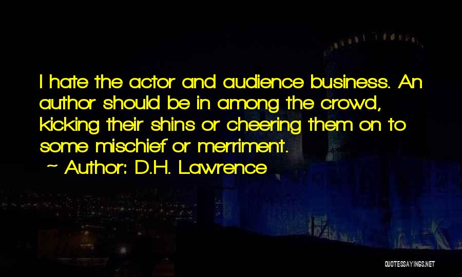 Merriment Quotes By D.H. Lawrence
