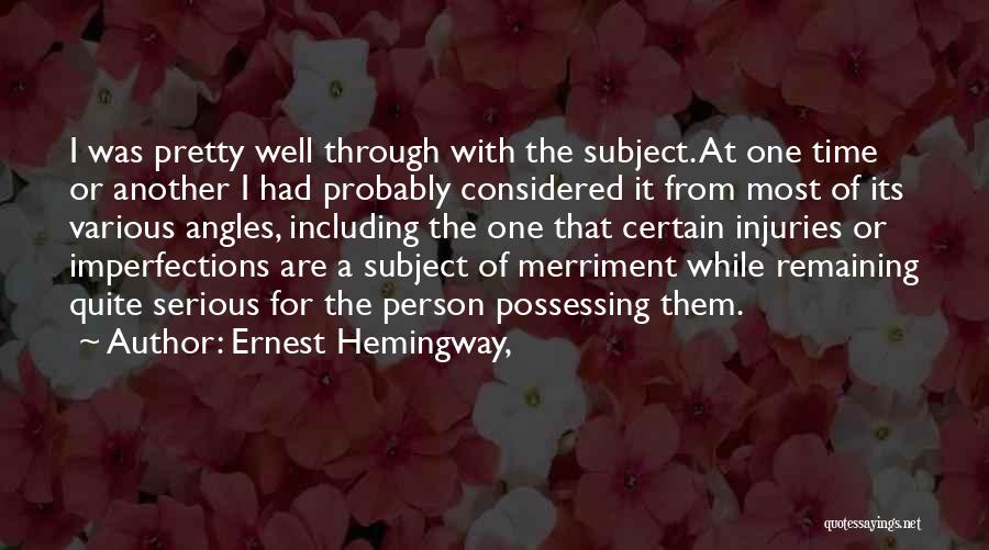 Merriment Quotes By Ernest Hemingway,