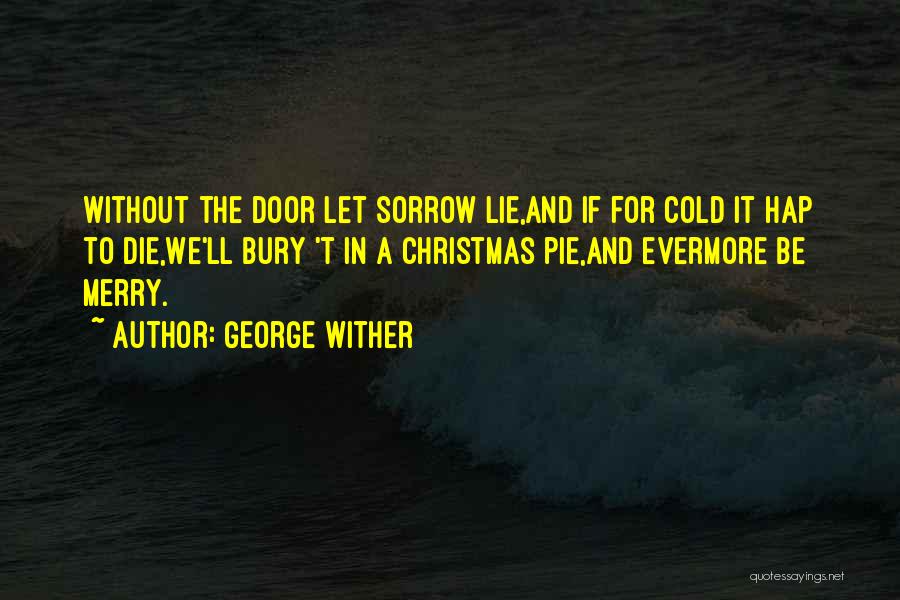 Merriment Quotes By George Wither