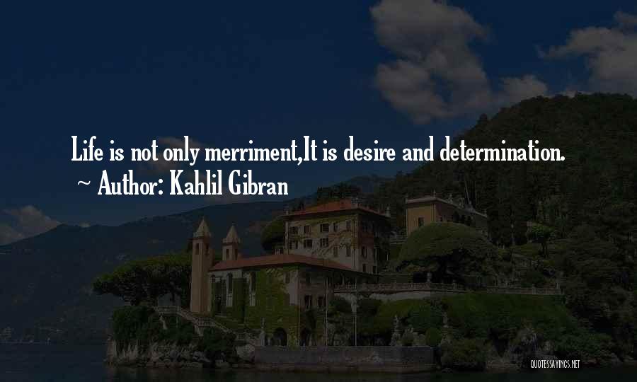 Merriment Quotes By Kahlil Gibran