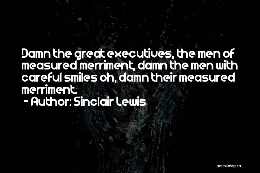 Merriment Quotes By Sinclair Lewis