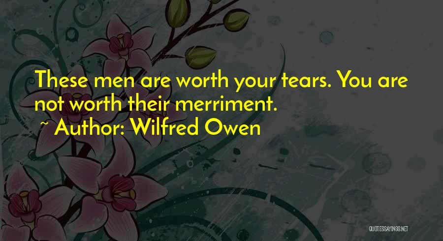 Merriment Quotes By Wilfred Owen