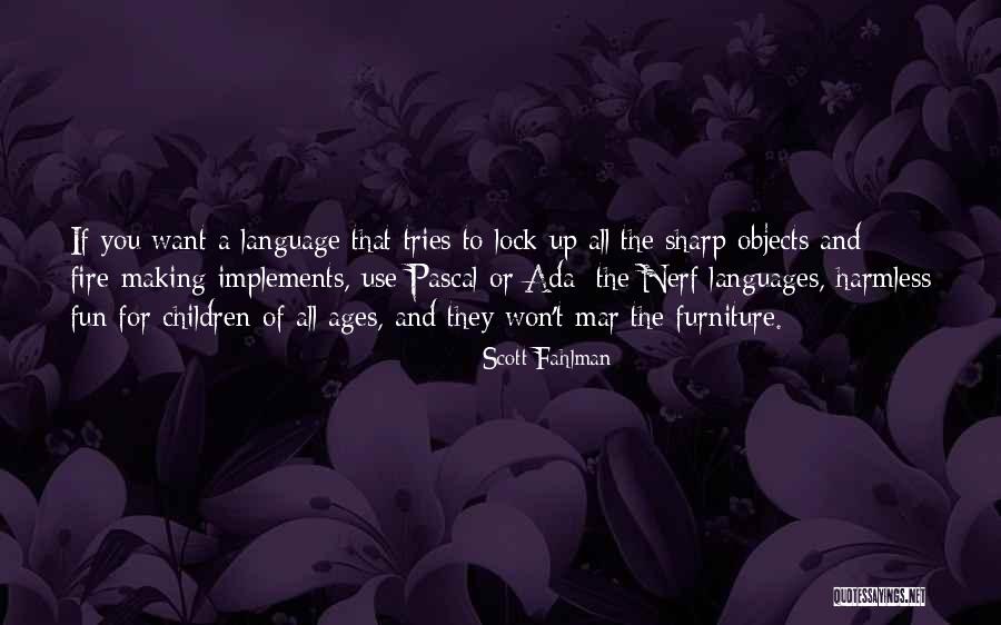 Merring Law Quotes By Scott Fahlman