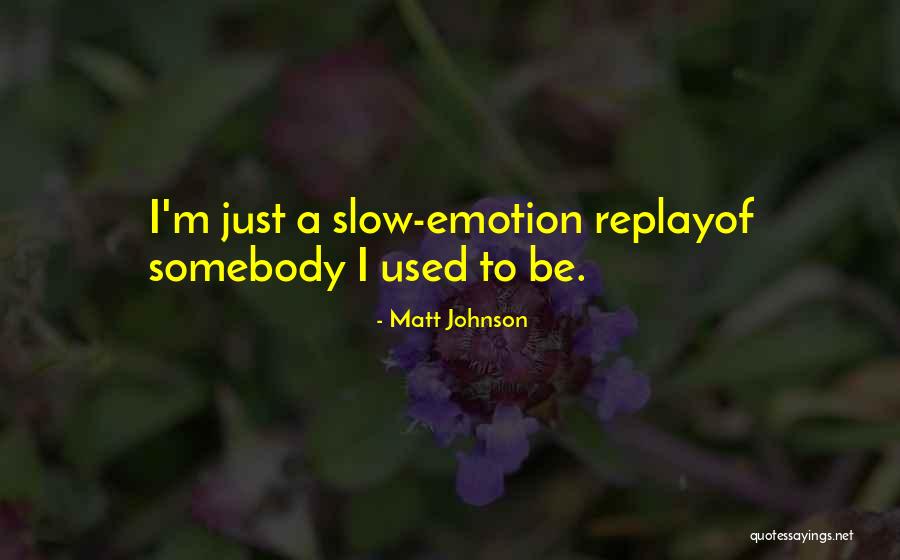 Merrins Dance Quotes By Matt Johnson Merrins Dance Quotes By Matt Johnson