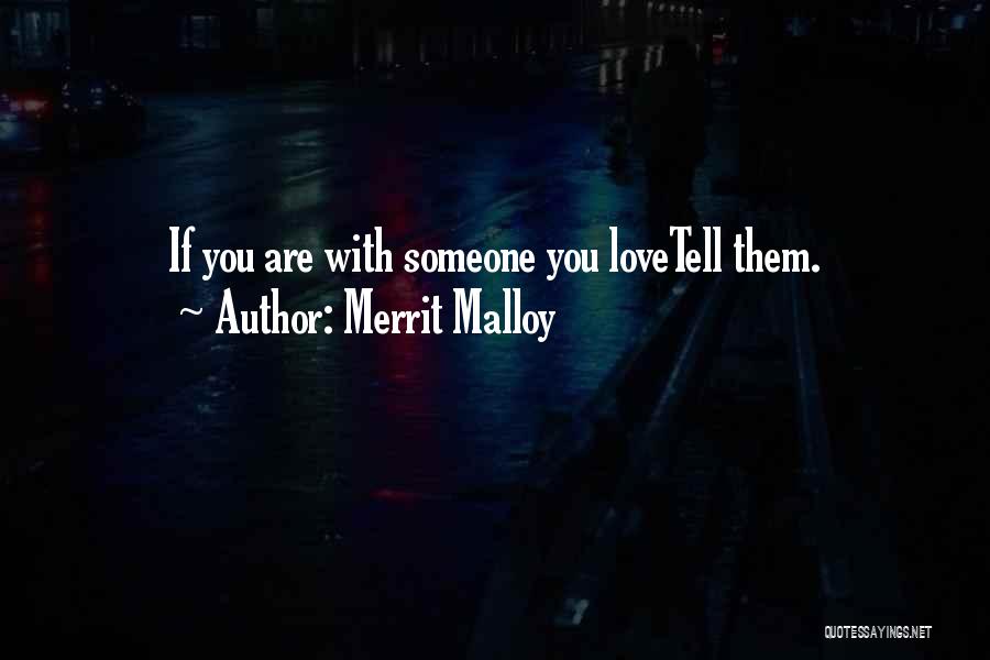 Merrit Malloy Quotes 426172