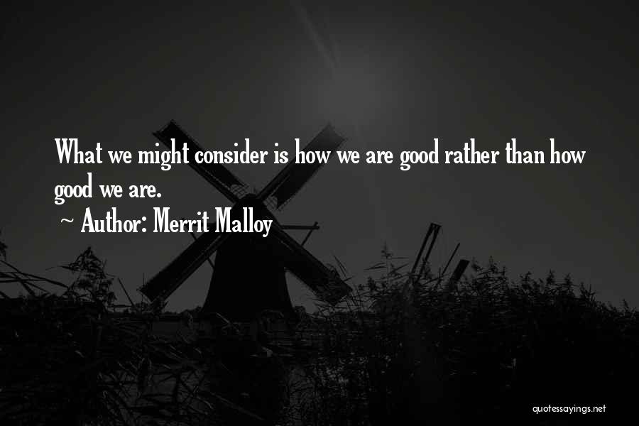 Merrit Malloy Quotes 648810