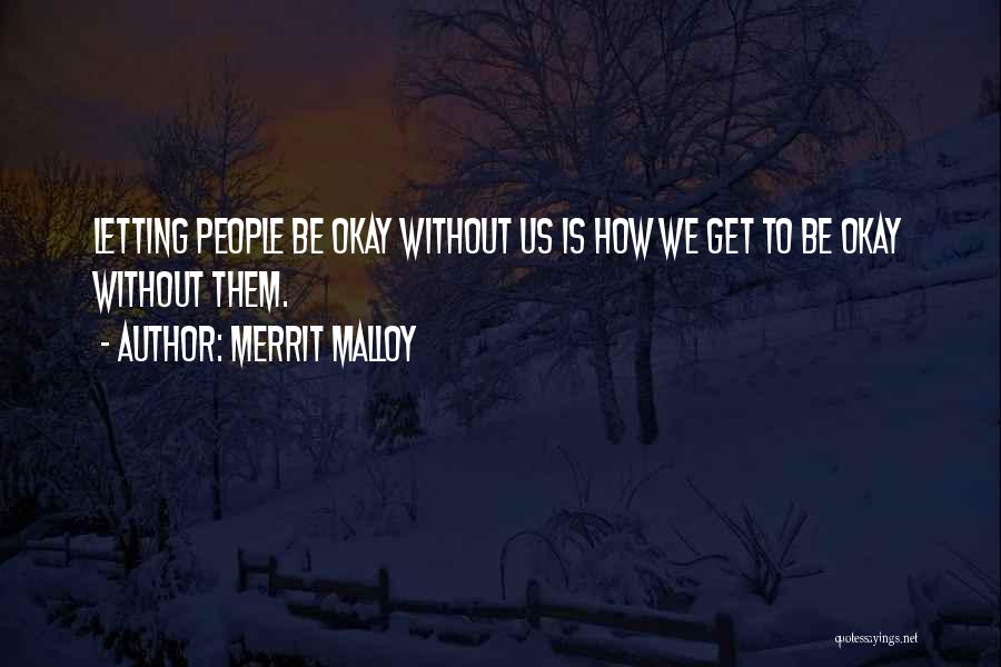 Merrit Malloy Quotes 702326