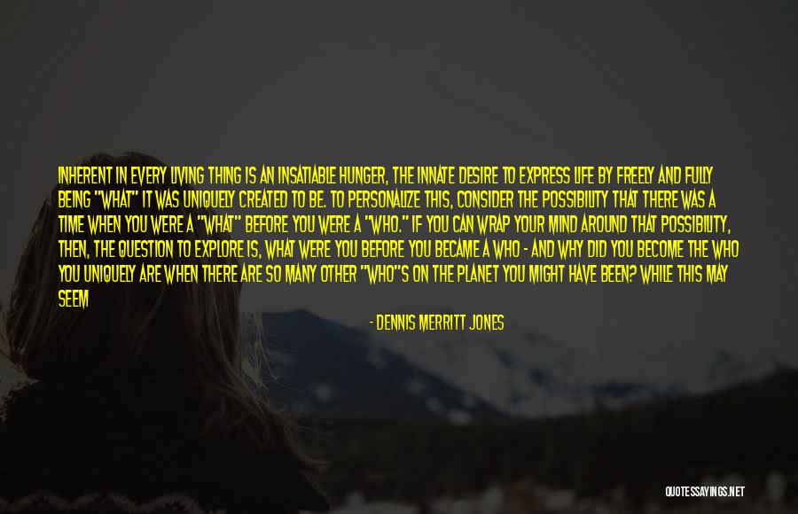 Merritt Quotes By Dennis Merritt Jones Merritt Quotes By Dennis Merritt Jones