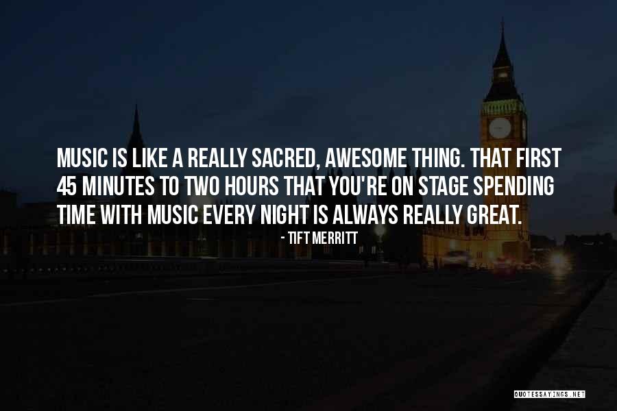 Merritt Quotes By Tift Merritt Merritt Quotes By Tift Merritt