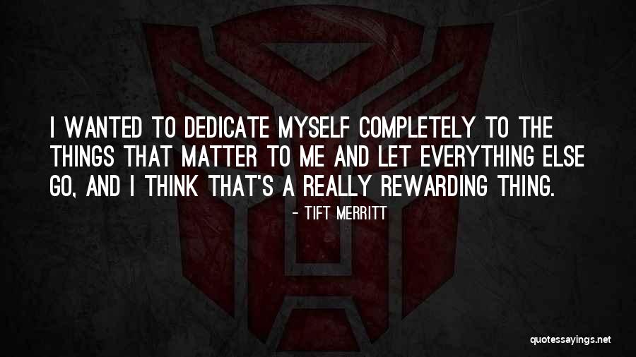 Merritt Quotes By Tift Merritt Merritt Quotes By Tift Merritt