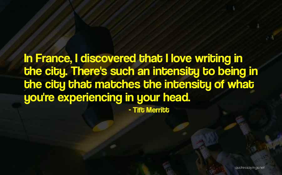 Merritt Quotes By Tift Merritt Merritt Quotes By Tift Merritt