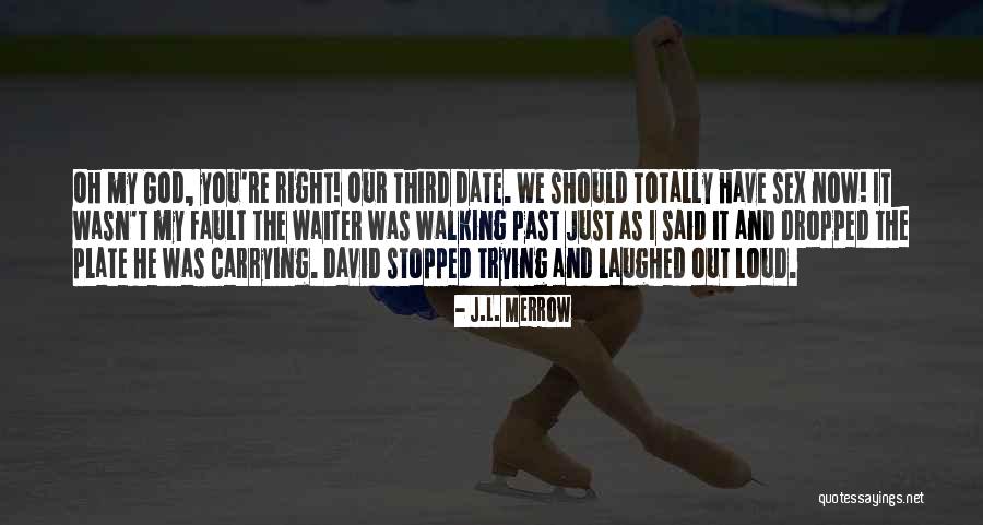 Merrow Quotes By J.L. Merrow Merrow Quotes By J.L. Merrow