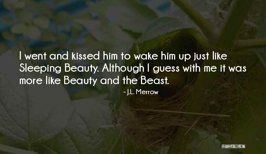 Merrow Quotes By J.L. Merrow Merrow Quotes By J.L. Merrow