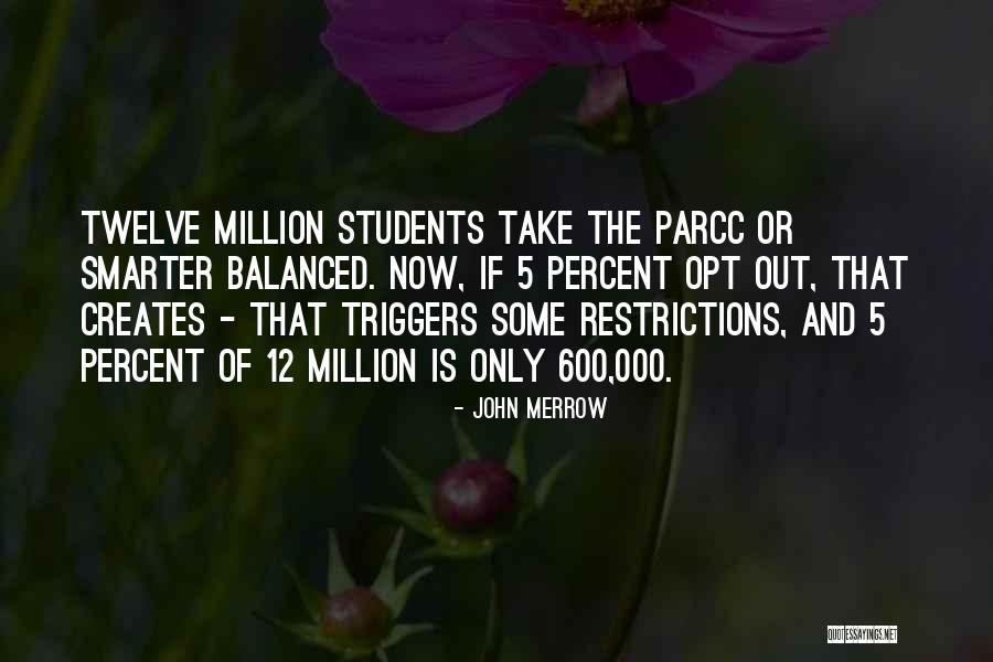 Merrow Quotes By John Merrow Merrow Quotes By John Merrow