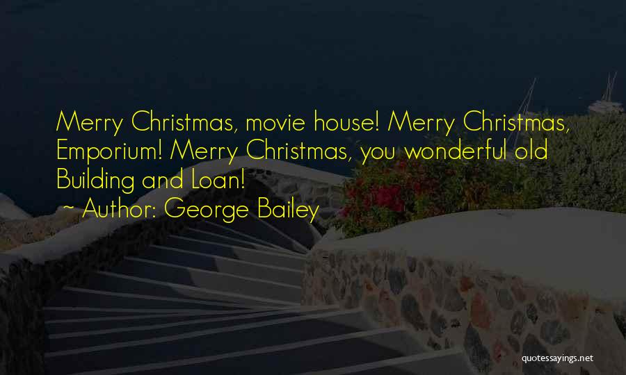 Merry Christmas Movie Quotes By George Bailey