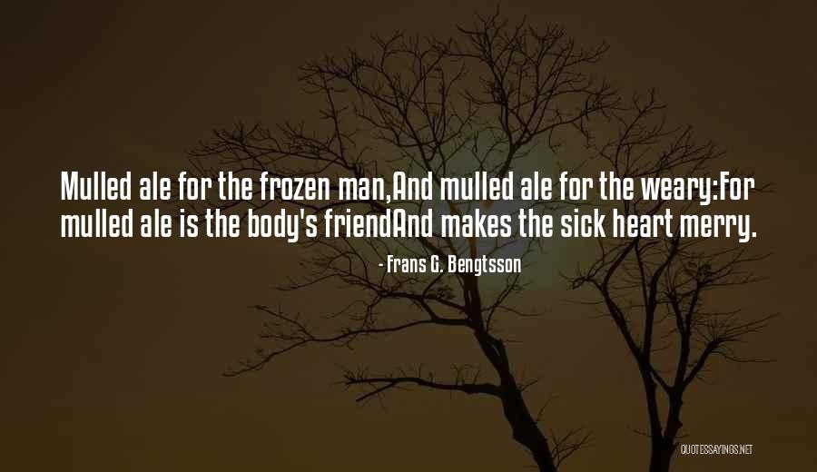 Merry Heart Quotes By Frans G. Bengtsson Merry Heart Quotes By Frans G. Bengtsson