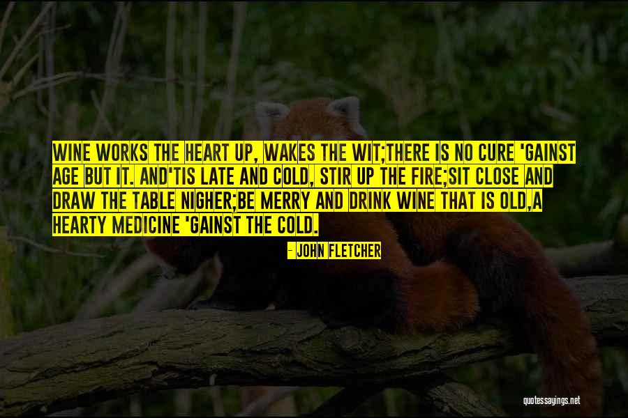 Merry Heart Quotes By John Fletcher Merry Heart Quotes By John Fletcher