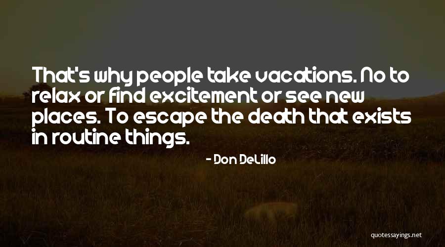 Merryweather Heist Quotes By Don DeLillo Merryweather Heist Quotes By Don DeLillo