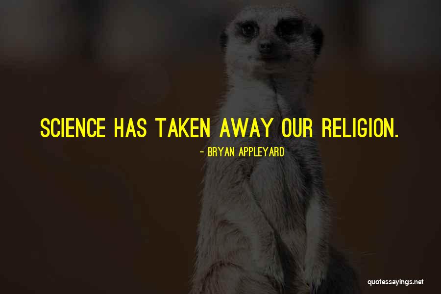 Merrywell Quotes By Bryan Appleyard Merrywell Quotes By Bryan Appleyard