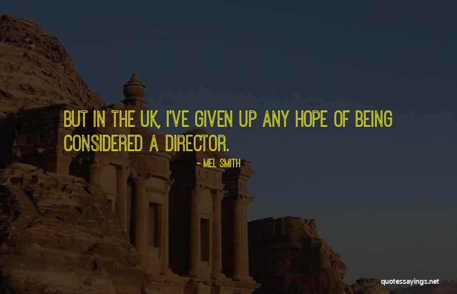 Mersedeh Akhoondan Quotes By Mel Smith Mersedeh Akhoondan Quotes By Mel Smith