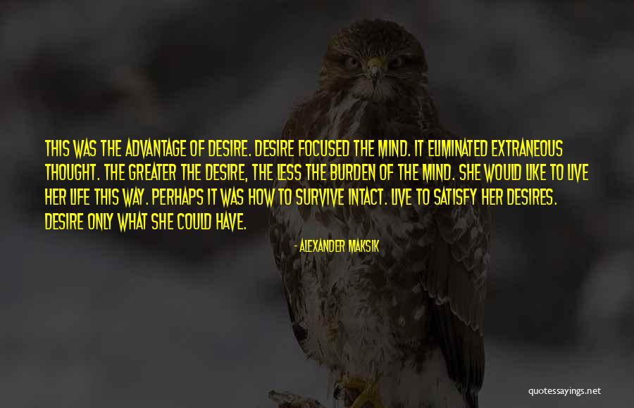 Mersinger Duck Quotes By Alexander Maksik Mersinger Duck Quotes By Alexander Maksik