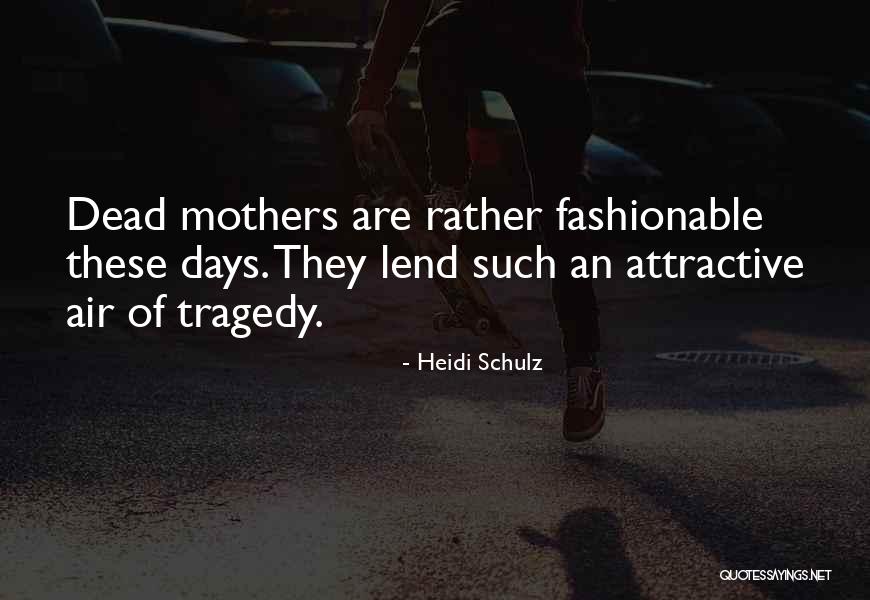 Mersinol Quotes By Heidi Schulz Mersinol Quotes By Heidi Schulz