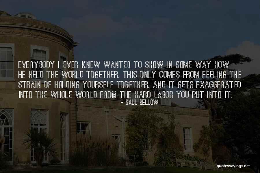 Mertal Quotes By Saul Bellow Mertal Quotes By Saul Bellow
