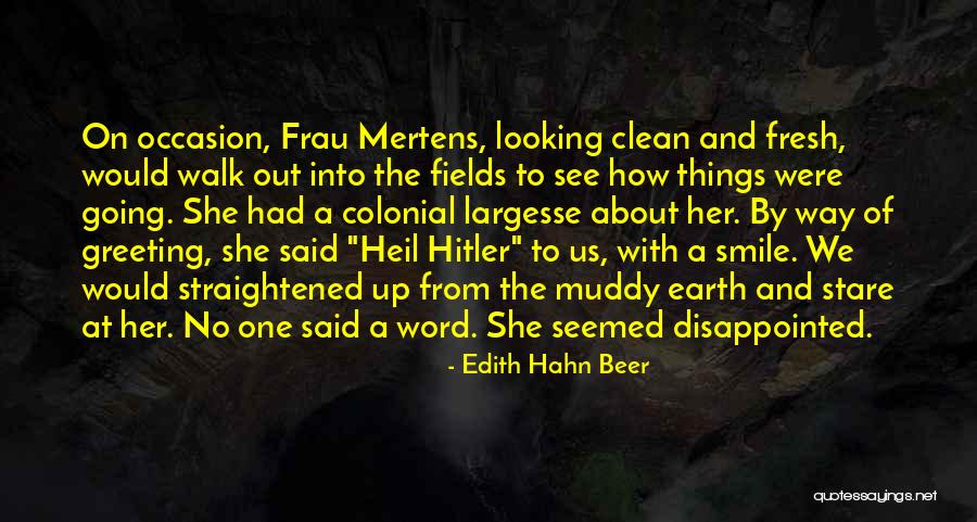 Mertens Quotes By Edith Hahn Beer Mertens Quotes By Edith Hahn Beer