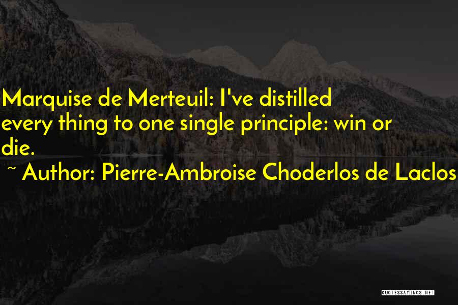 Merteuil Quotes By Pierre-Ambroise Choderlos De Laclos