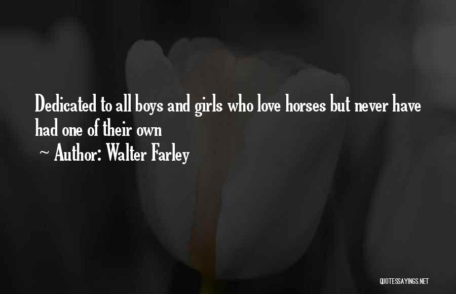 Merther Quotes By Walter Farley