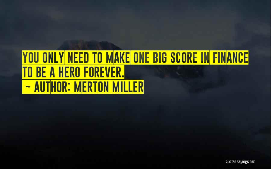 Merton Miller Quotes 2259893