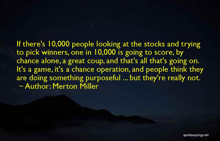 Merton Miller Quotes 747653