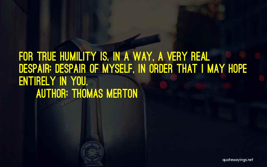 Merton Quotes By Thomas Merton