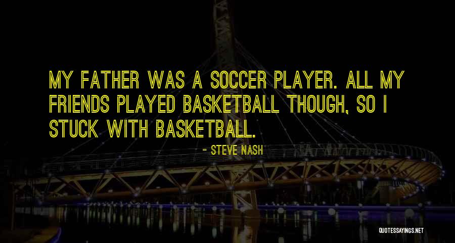 Merumuskan Kebijakan Quotes By Steve Nash Merumuskan Kebijakan Quotes By Steve Nash