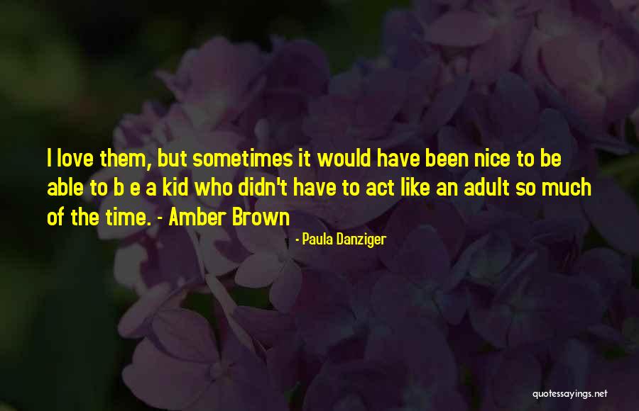 Mervat Mansour Quotes By Paula Danziger Mervat Mansour Quotes By Paula Danziger