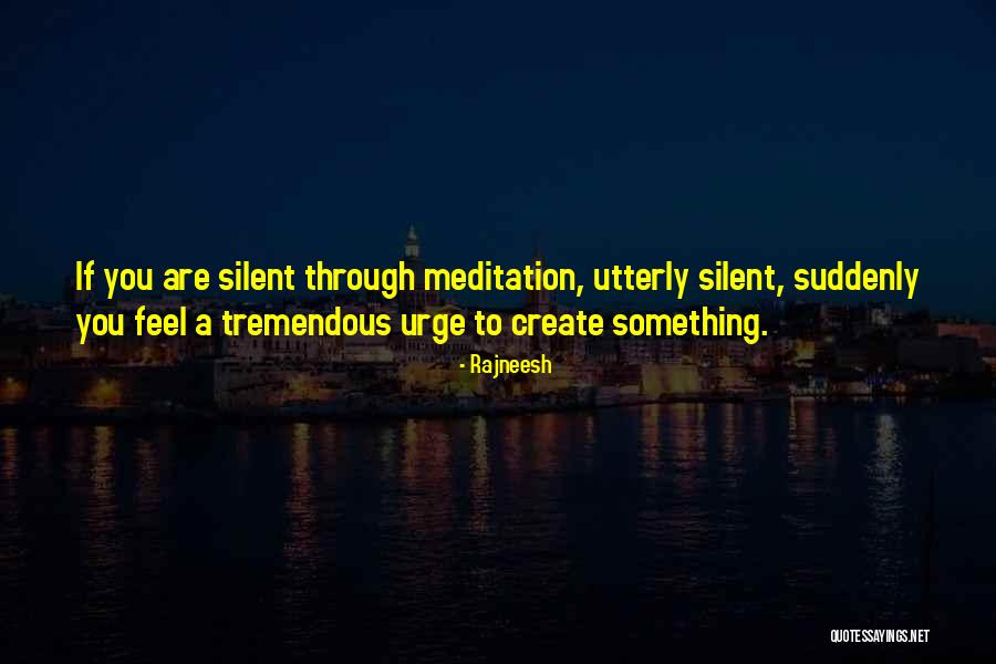Mervin Perera Quotes By Rajneesh Mervin Perera Quotes By Rajneesh