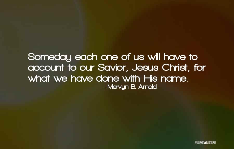 Mervyn B. Arnold Quotes 1623445