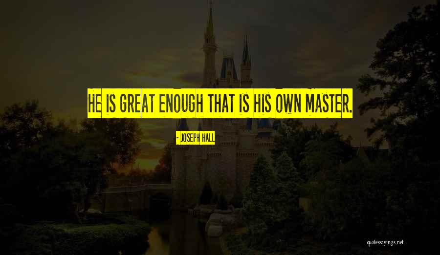 Mervyn Brady Quotes By Joseph Hall Mervyn Brady Quotes By Joseph Hall