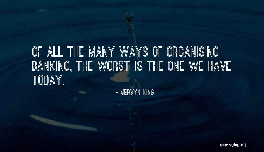 Mervyn King Quotes 1426267 Mervyn King Quotes 1426267