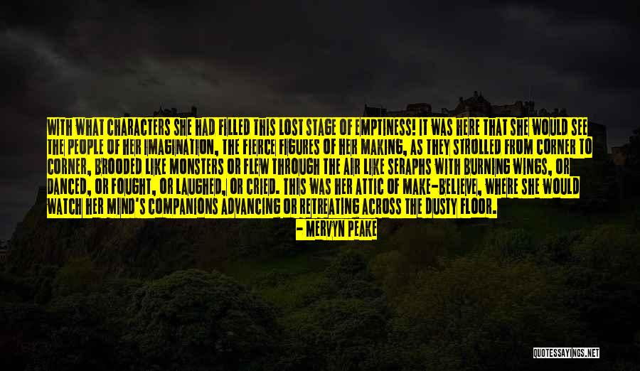Mervyn Quotes By Mervyn Peake Mervyn Quotes By Mervyn Peake