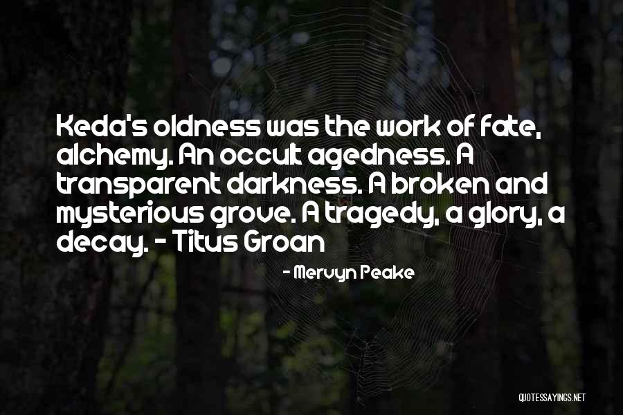 Mervyn Quotes By Mervyn Peake Mervyn Quotes By Mervyn Peake
