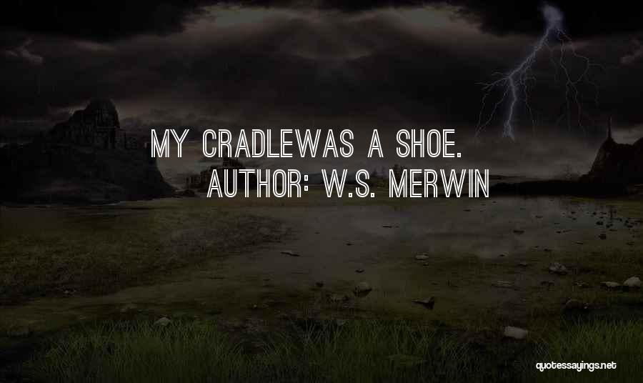 Merwin Quotes By W.S. Merwin