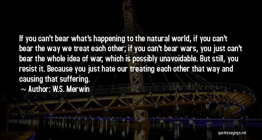 Merwin Quotes By W.S. Merwin