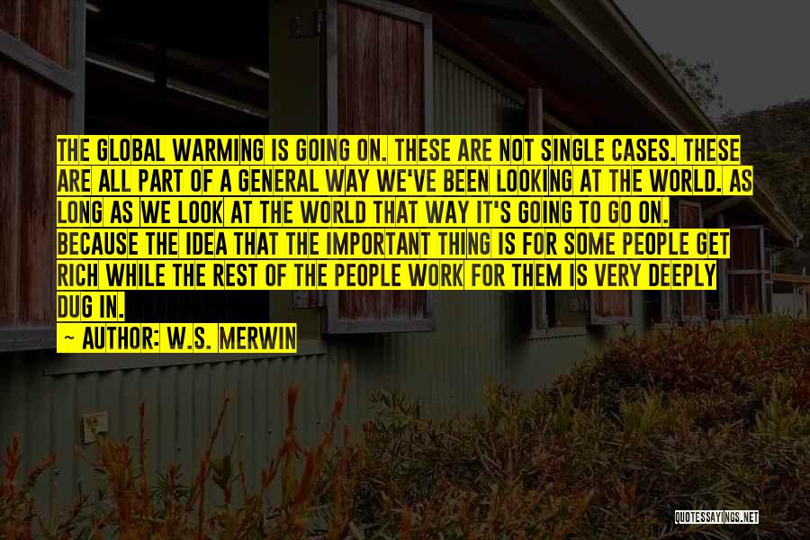 Merwin Quotes By W.S. Merwin